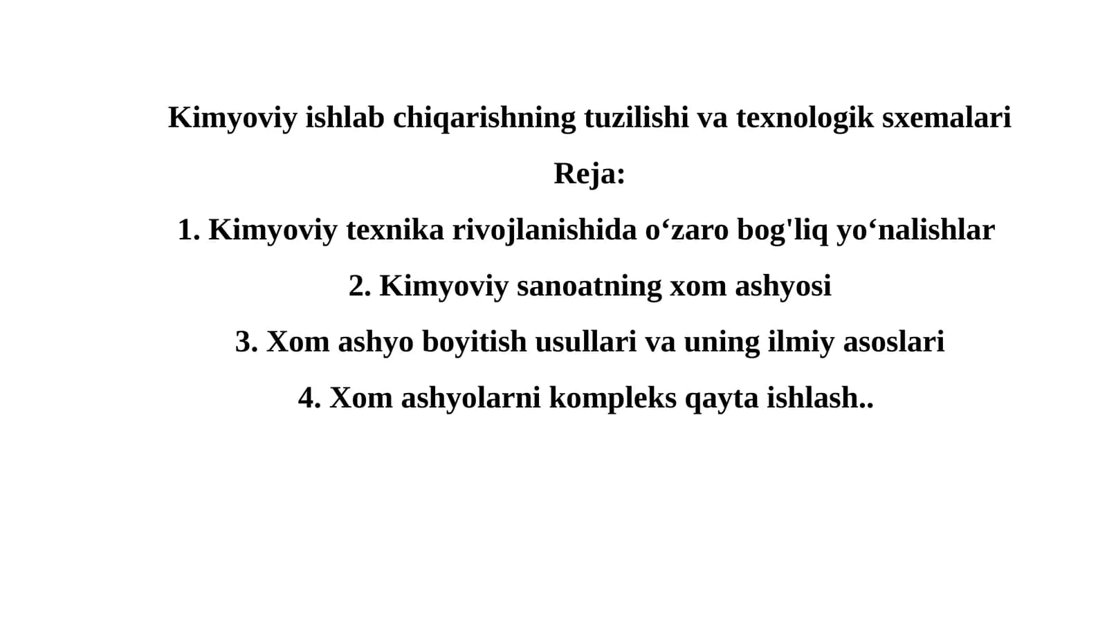 Kimyoviy ishlab chiqarishning tuzilishi va texnologik sxemalari