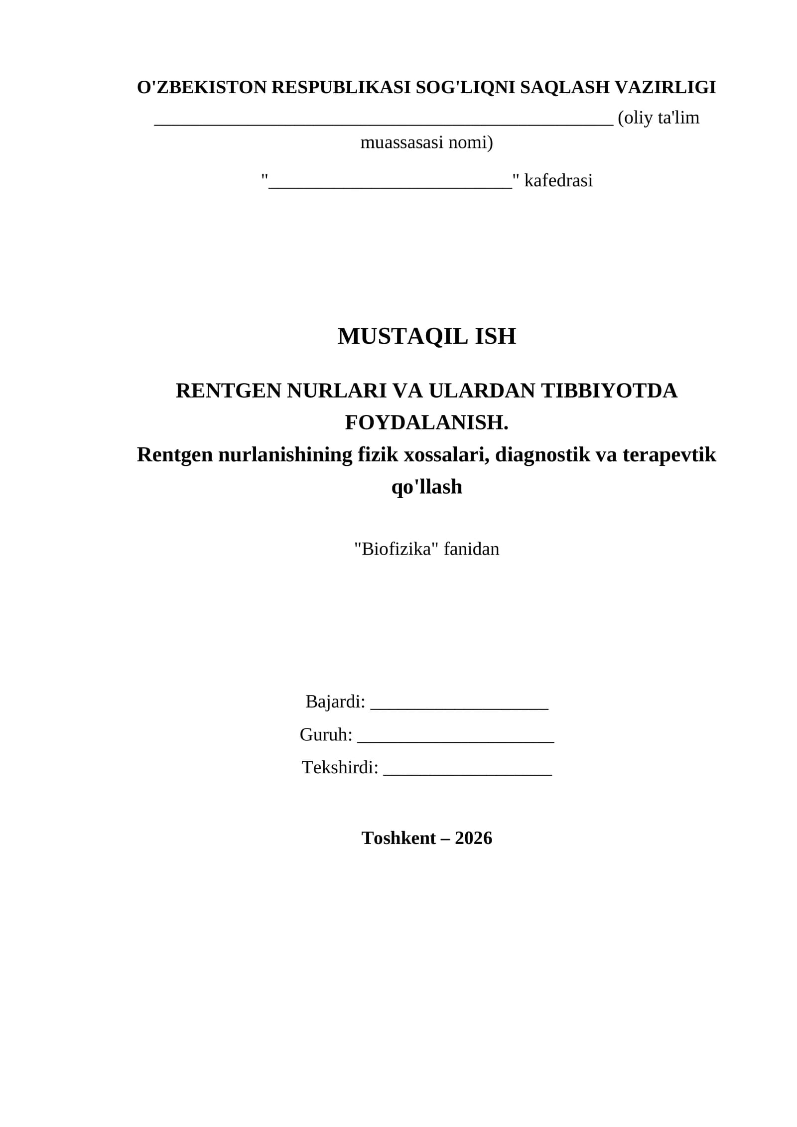 RENTGEN NURLARI VA ULARDAN TIBBIYOTDA FOYDALANISH