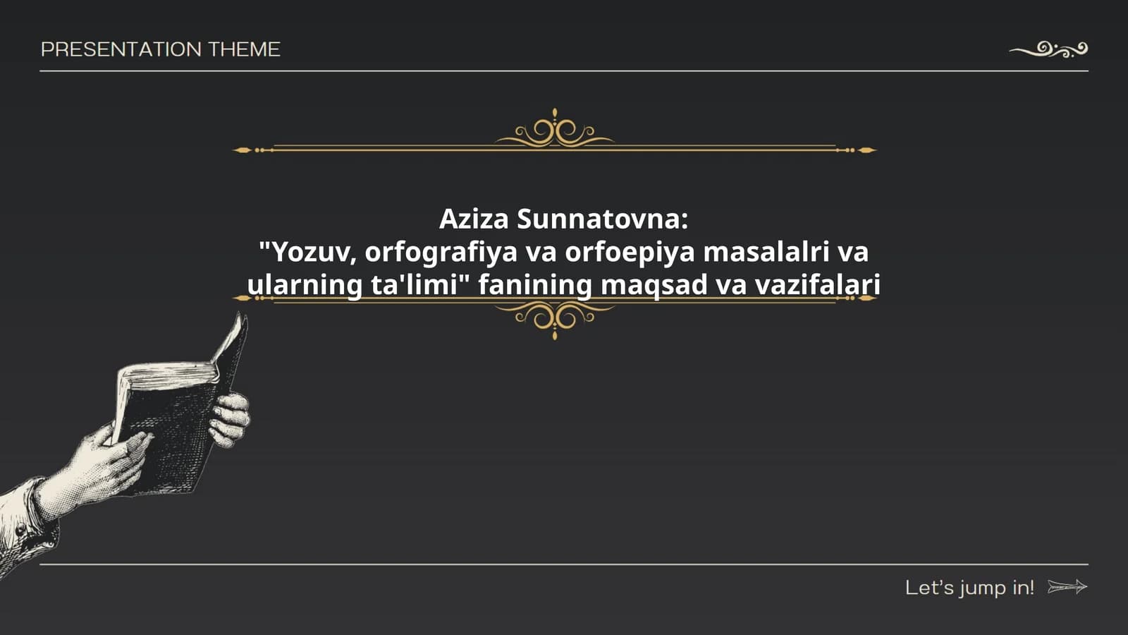 Yozuv, orfografiya va orfoepiya masalalri va ularning ta'limi