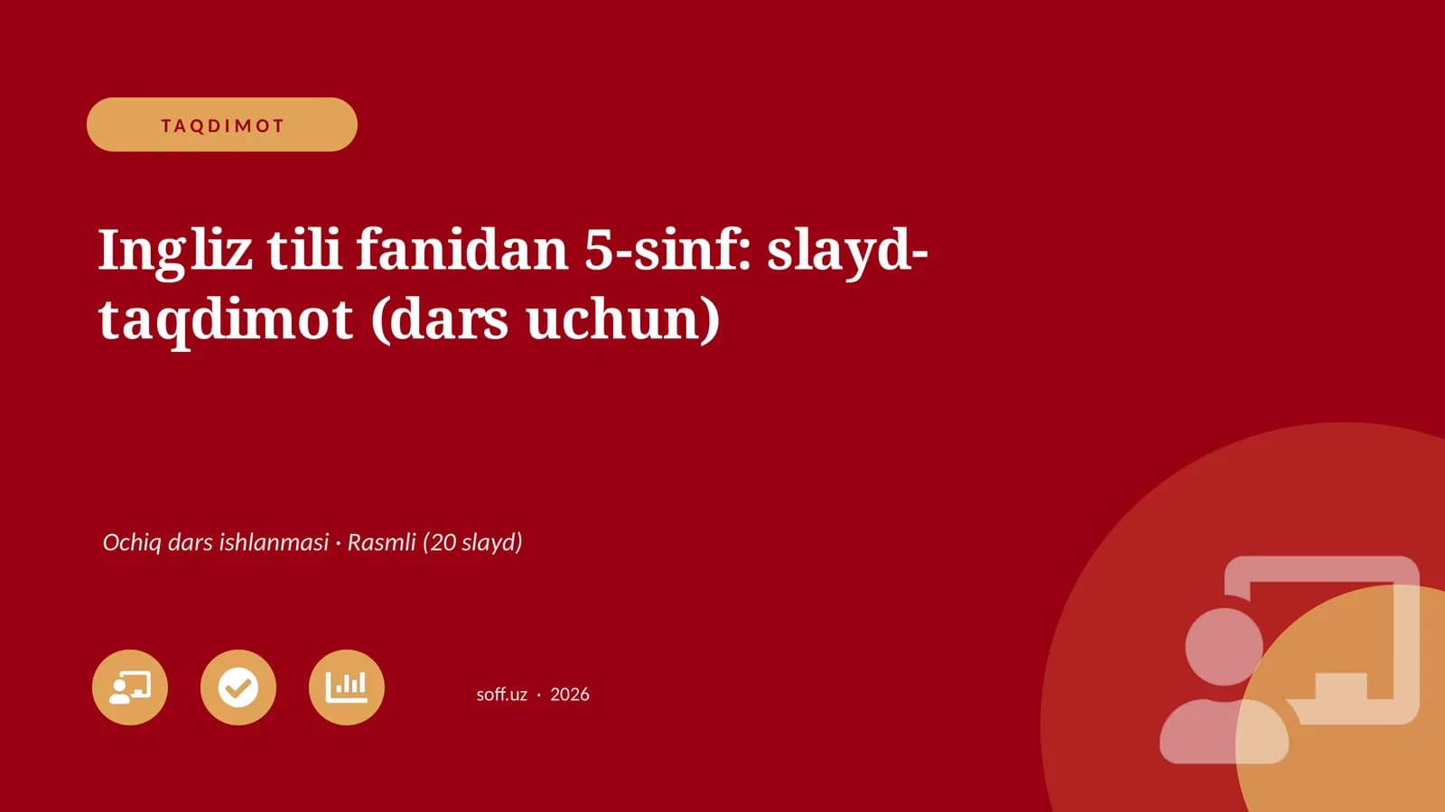 Ingliz tili fanidan 5-sinf: slayd-taqdimot (dars uchun)