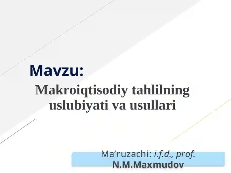 Makroiqtisodiy tahlilning uslubiyati va usullari