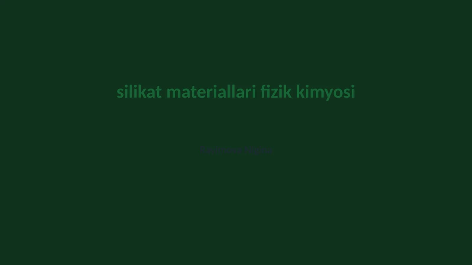 silikat materiallari fizik kimyosi
