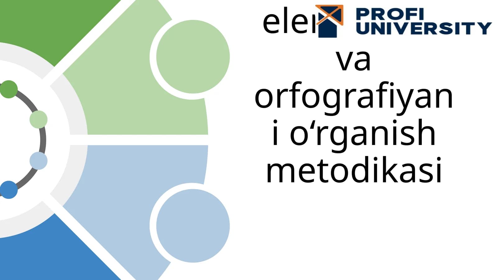 Boshlang‘ich sinflarda sintaktik tushunchalar ustida ishlash metodikasi. Punktuatsiya elementlari va orfografiyani o‘rganish metodikasi