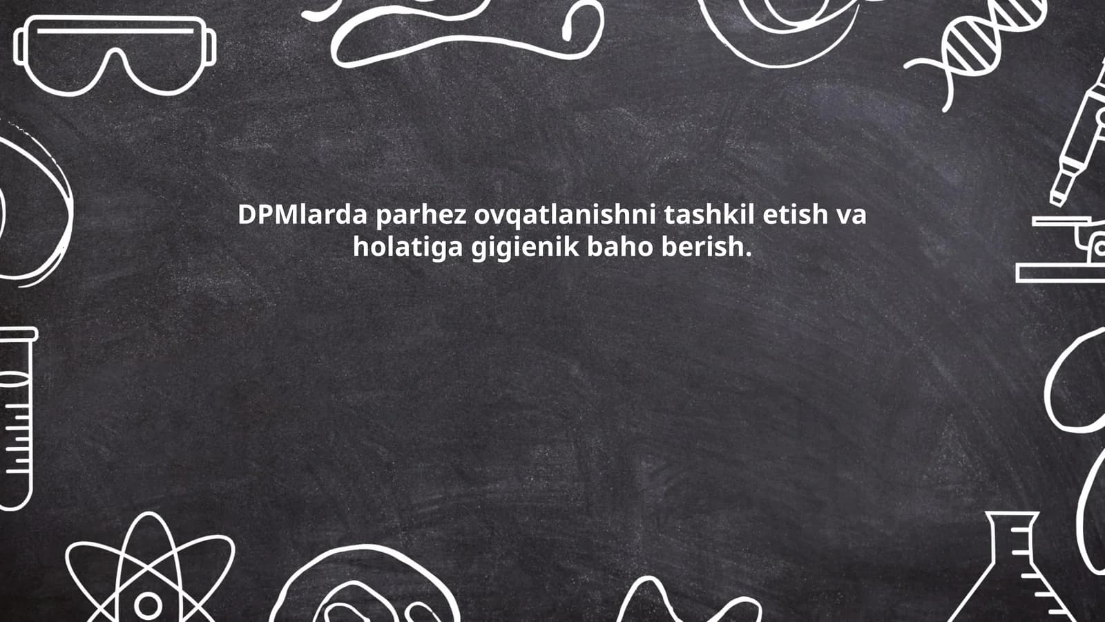 DPMlarda parhez ovqatlanishni tashkil etish va holatiga gigienik baho berish