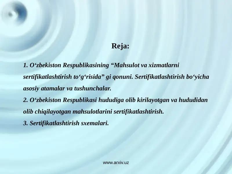 “Mahsulot va xizmatlarni sertifikatlashtirish to‘g‘risida” gi qonuni