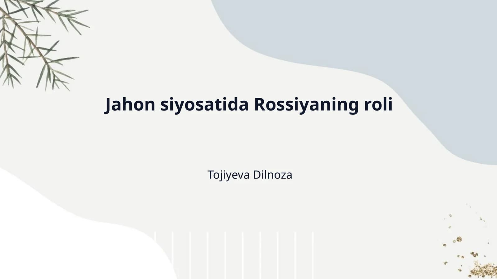 Jahon siyosatida Rossiyaning roli