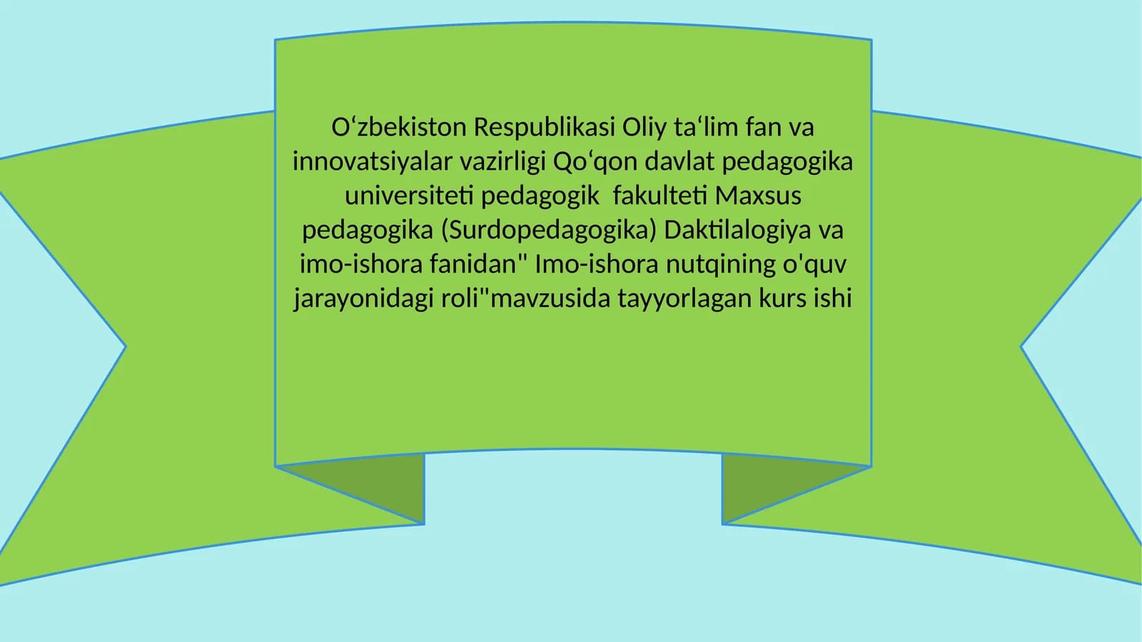 Kurs ishi "Imo-ishora nutqining o'quv jarayonidagi roli"