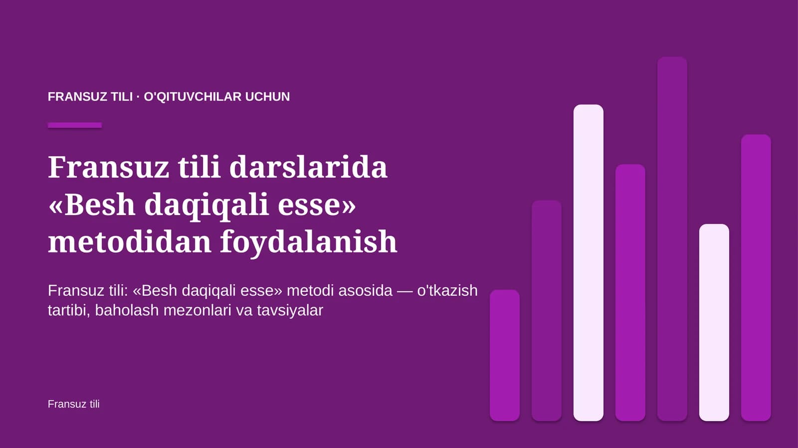 fransuz tili darslarida besh daqiqali esse metodidan foydalanish 4391