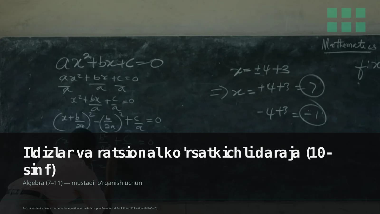 Ildizlar va ratsional ko'rsatkichli daraja (10-sinf)
