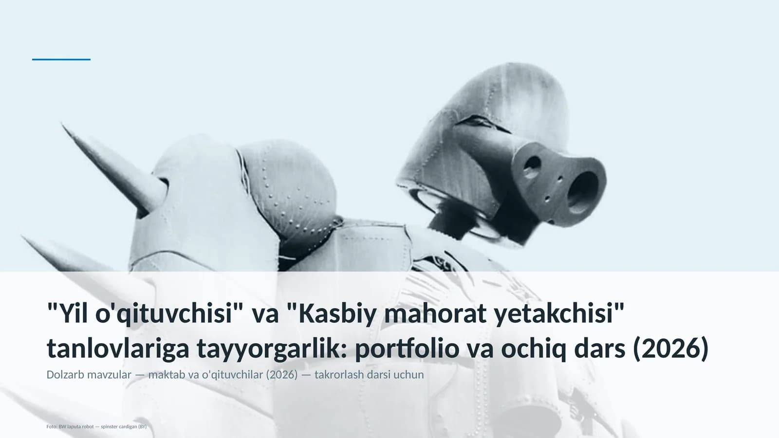 Yil o'qituvchisi" va "Kasbiy mahorat yetakchisi" tanlovlariga tayyorgarlik