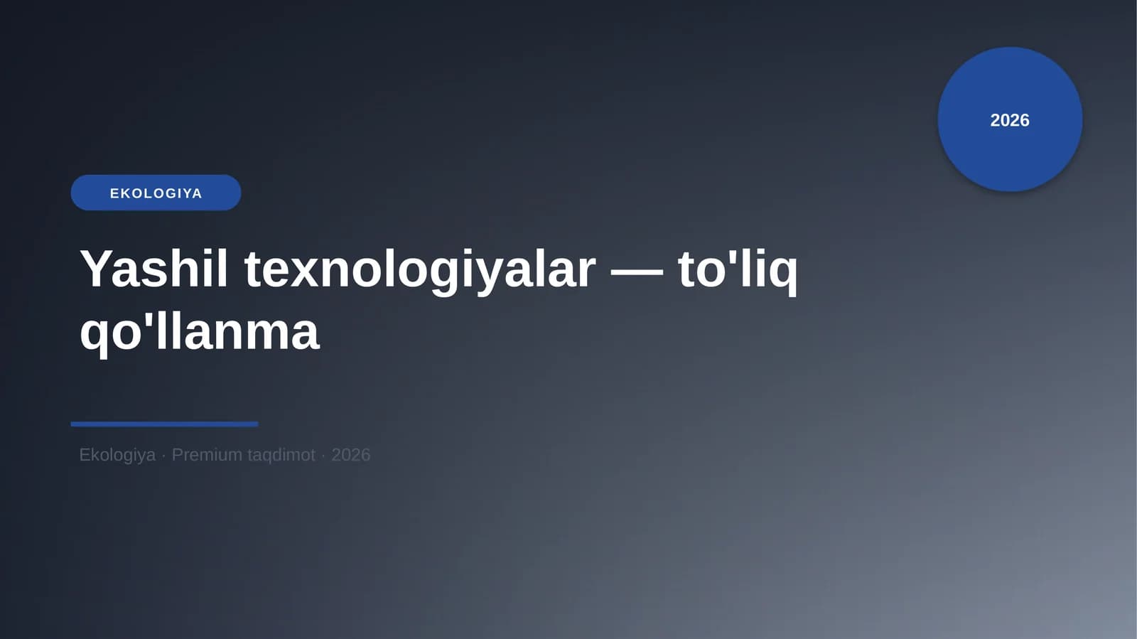 Yashil texnologiyalar — to'liq qo'llanma