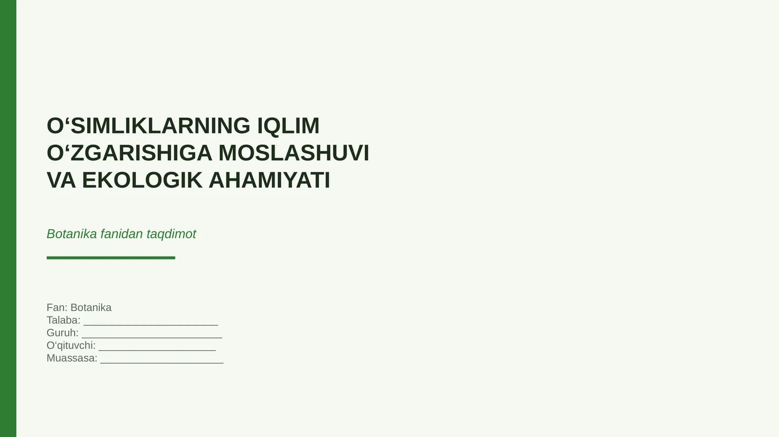 O‘SIMLIKLARNING IQLIM O‘ZGARISHIGA MOSLASHUVI VA EKOLOGIK AHAMIYATI