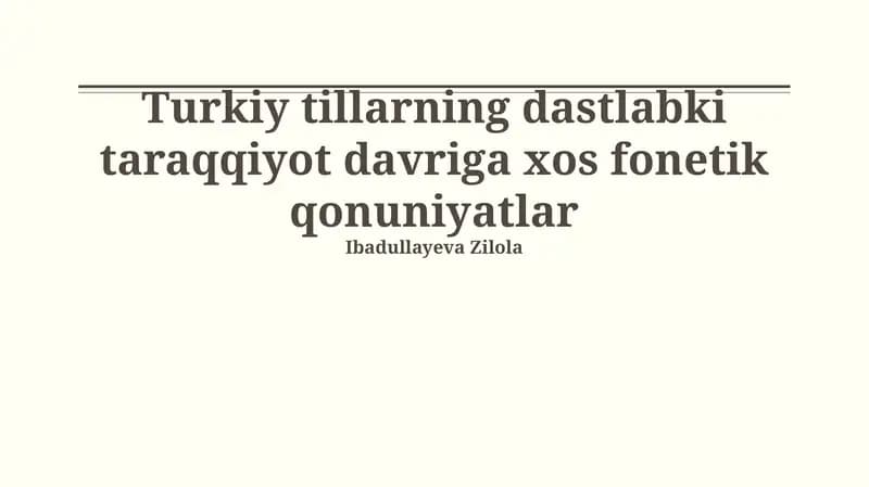 Turkiy tillarning dastlabki taraqqiyot davriga xos fonetik qonuniyatlar
