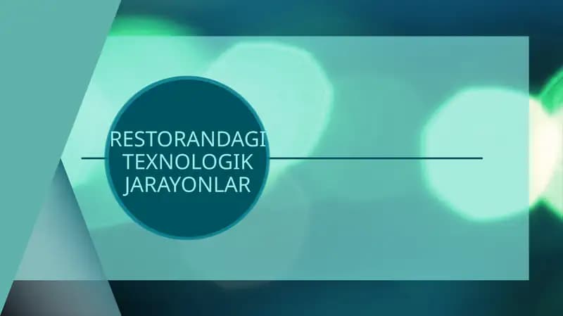 RESTORANDAGI TEXNOLOGIK JARAYONLAR