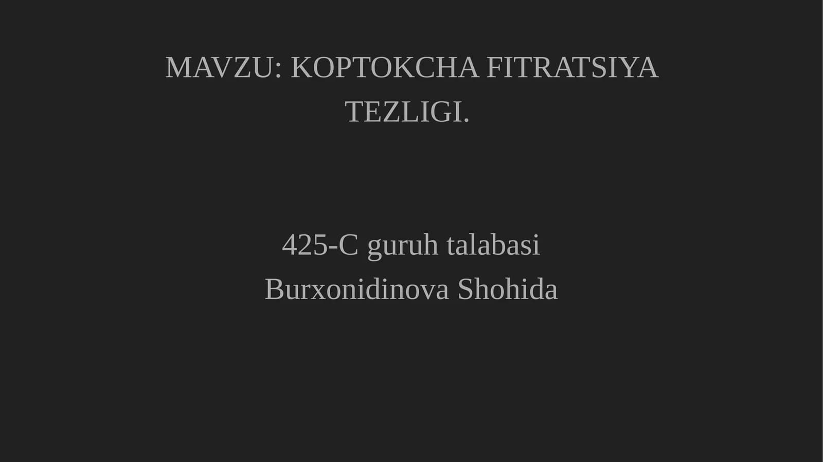 KOPTOKCHA FITRATSIYA TEZLIGI