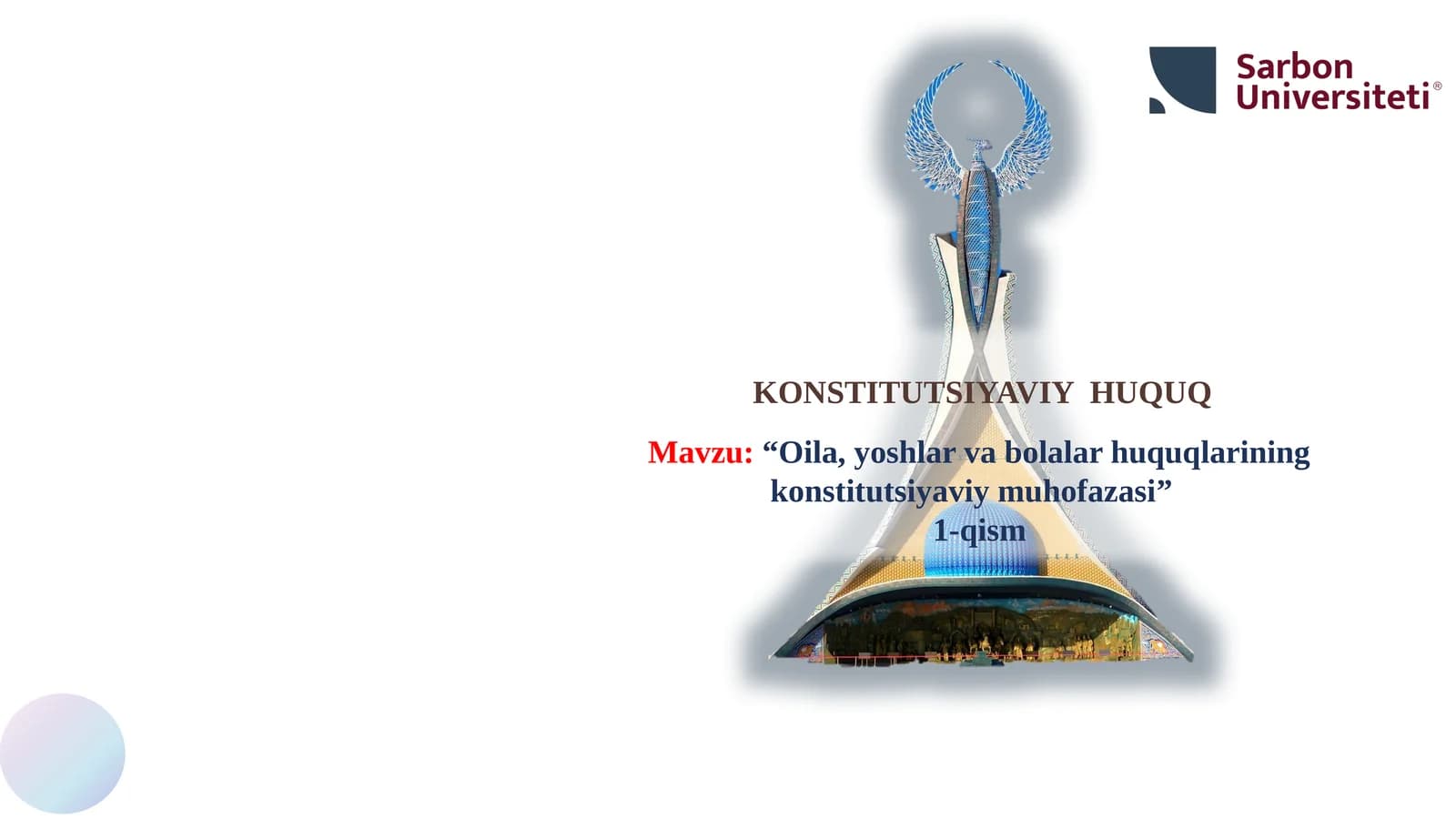 Oila,yoshlar va bolalar huquqlarining konstitutsiyaviy muhofazasi