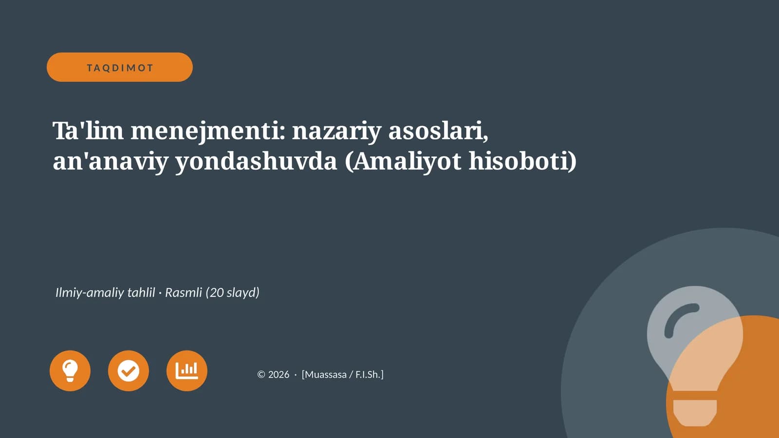 Ta'lim menejmenti: nazariy asoslari, an'anaviy yondashuvda (Amaliyot hisoboti)