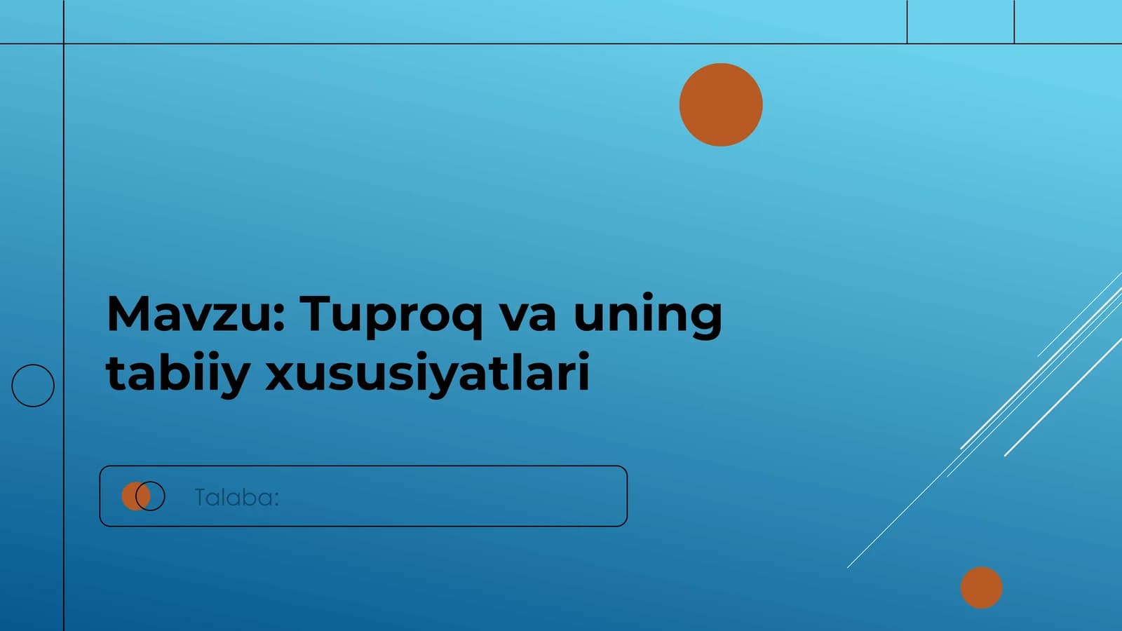 Tuproq va uning tabiiy xususiyatlari