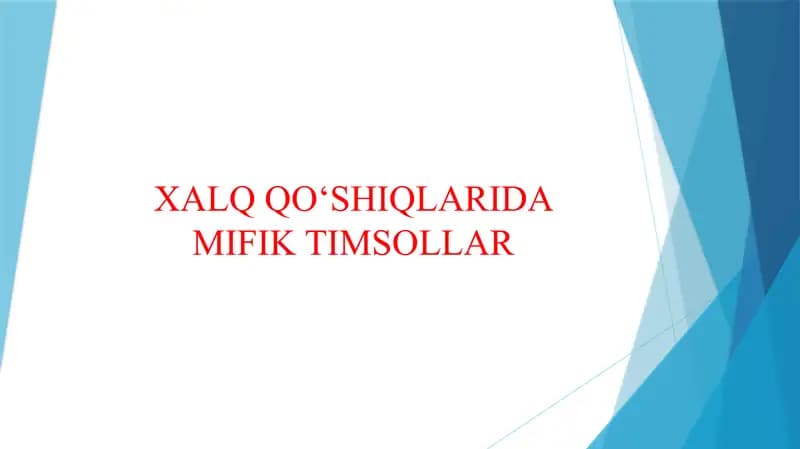 XALQ QO‘SHIQLARIDA MIFIK TIMSOLLAR