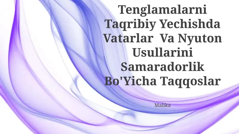 Algebraik Va Transtendent Tenglamalarni Taqribiy Yechishda Vatarlar Va Nyuton Usullarini Samaradorlik Bo'Yicha Taqqoslar