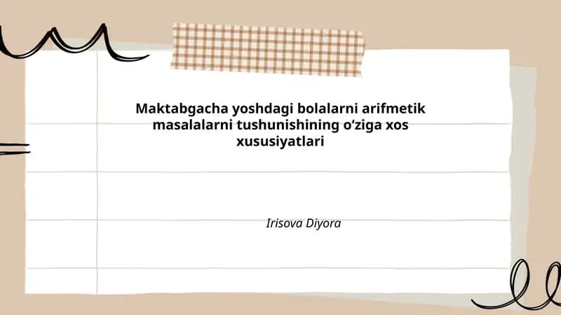Maktabgacha yoshdagi bolalarni arifmetik masalalarni tushunishining oʻziga xos xususiyatlari