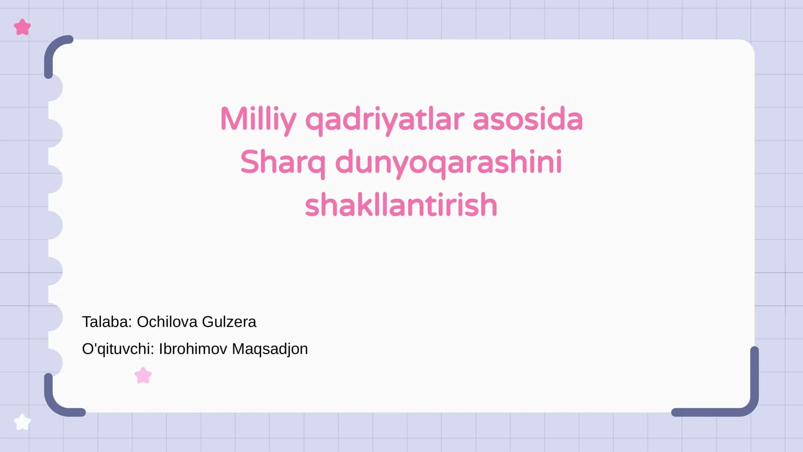 Milliy qadriyatlar asosida Sharq dunyoqarashini shakllantirish