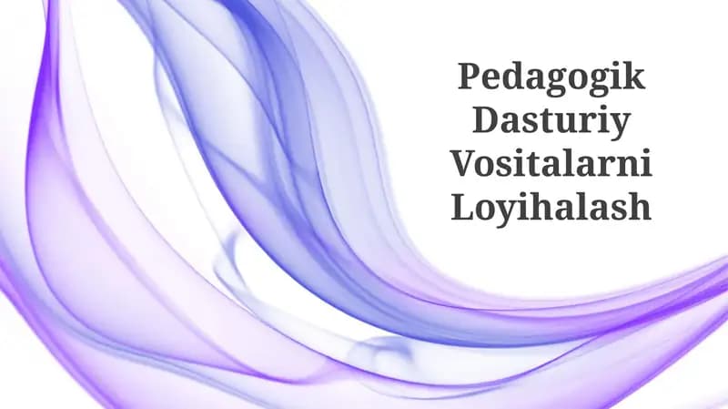 Pedagogik Dasturiy Vositalarni Loyihalash