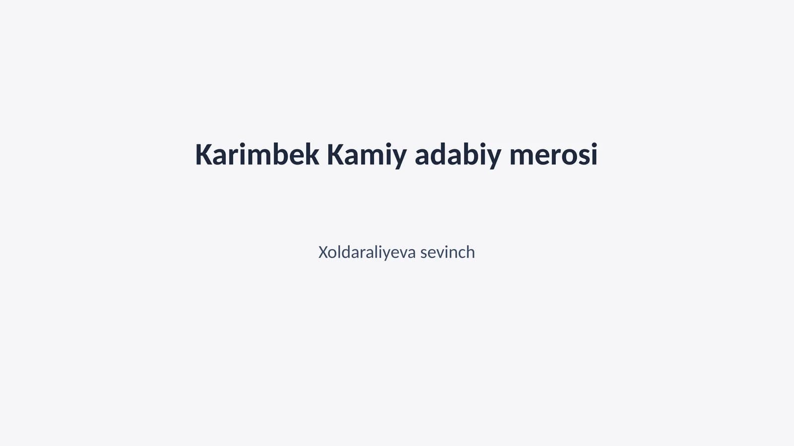 Karimbek Kamiy adabiy merosi
