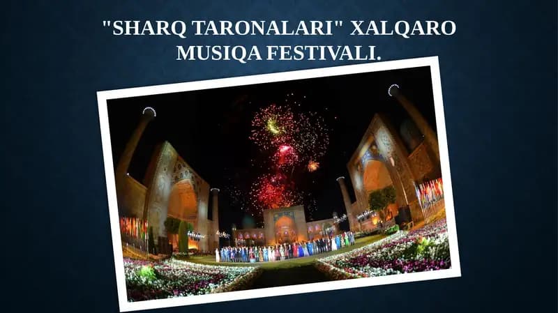 "SHARQ TARONALARI" XALQARO MUSIQA FESTIVALI