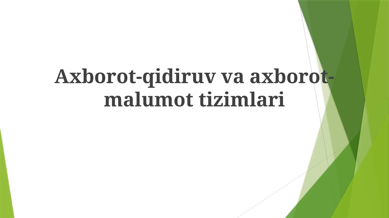 Axborot-qidiruv va axborot-malumot tizimlari