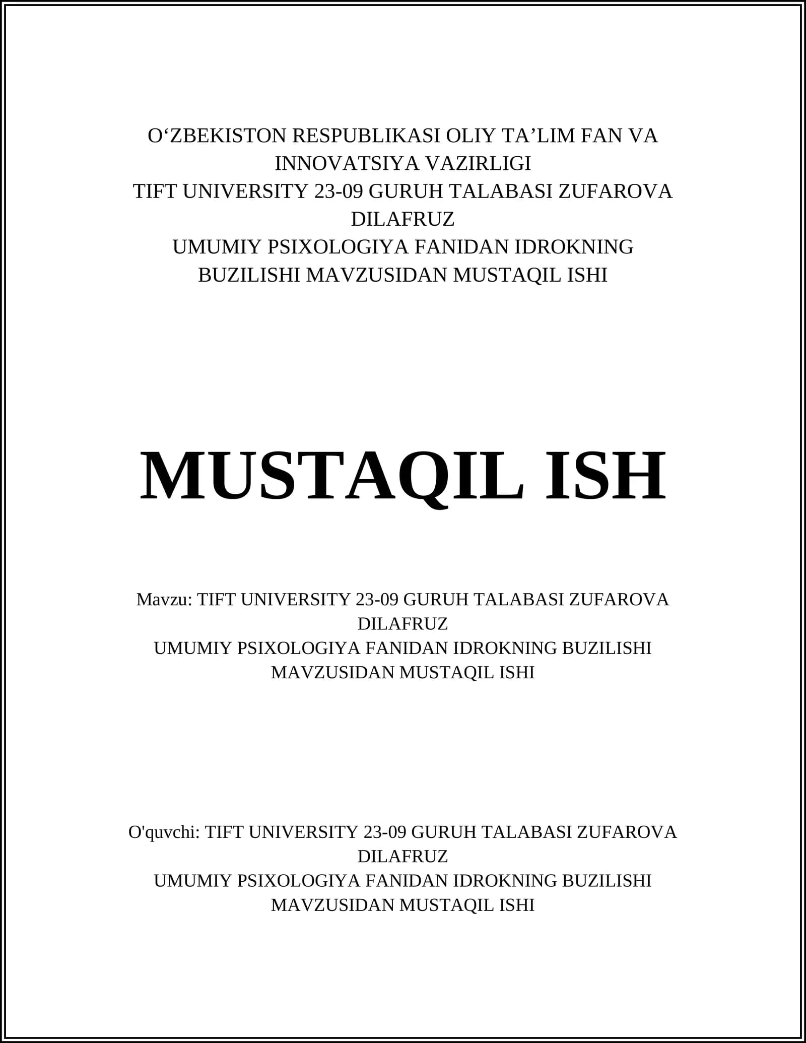 TIFT UNIVERSITY 23-09 GURUH TALABASI ZUFAROVA DILAFRUZ UMUMIY PSIXOLOGIYA FANIDAN IDROKNING BUZILISHI