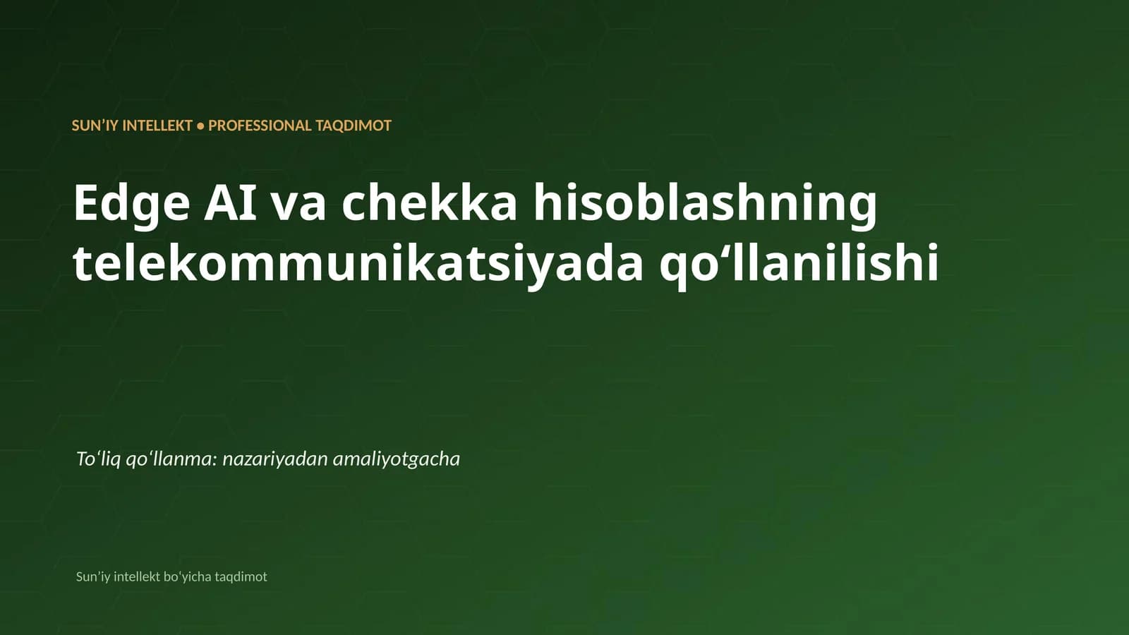 SUNʼIY INTELLEKT • PROFESSIONAL TAQDIMOT