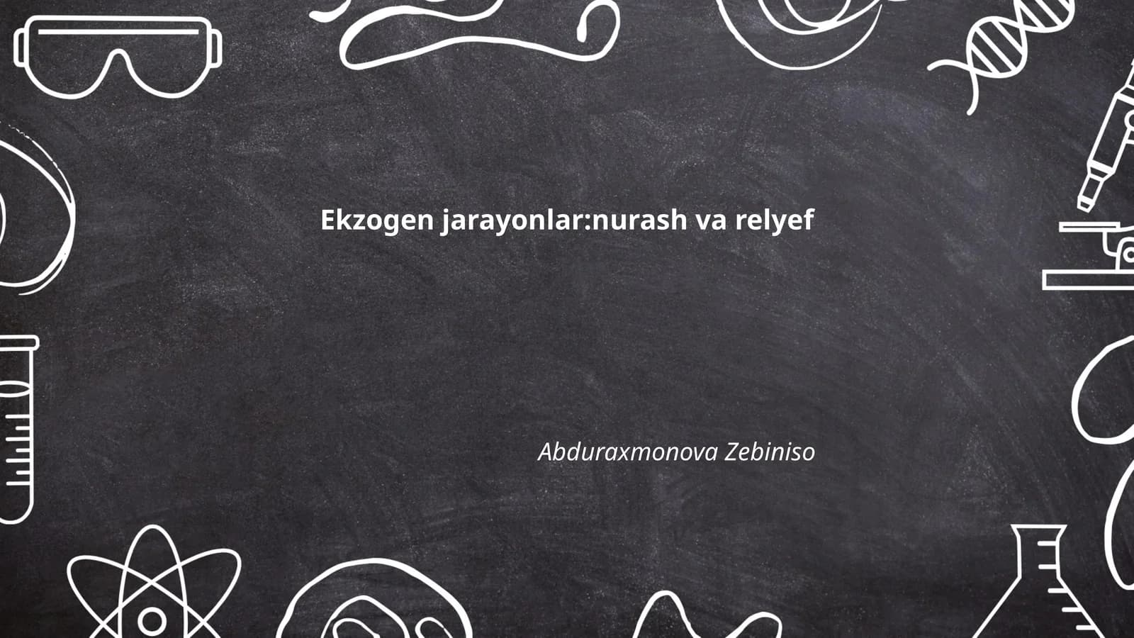 Ekzogen jarayonlar:nurash va relyef