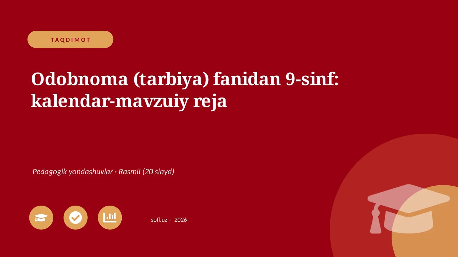 Odobnoma (tarbiya) fanidan 9-sinf: kalendar-mavzuiy reja