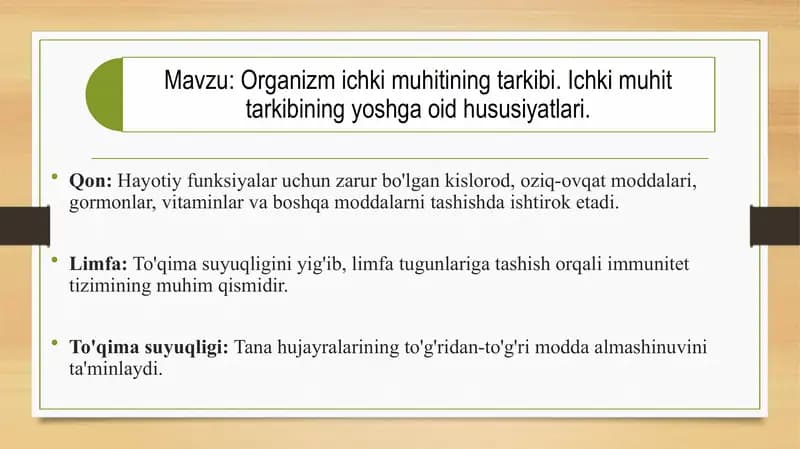 Organizm ichki muhitining tarkibi. Ichki muhit tarkibining yoshga oid xususiyatlari.