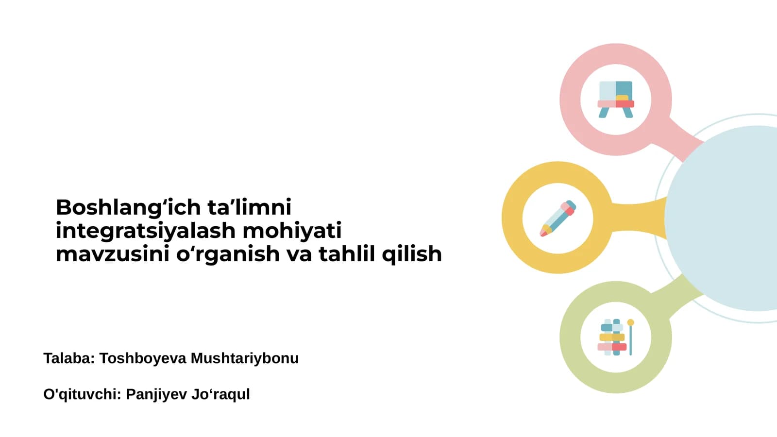 Boshlangʻich taʼlimni integratsiyalash mohiyati mavzusini oʻrganish va tahlil qilish
