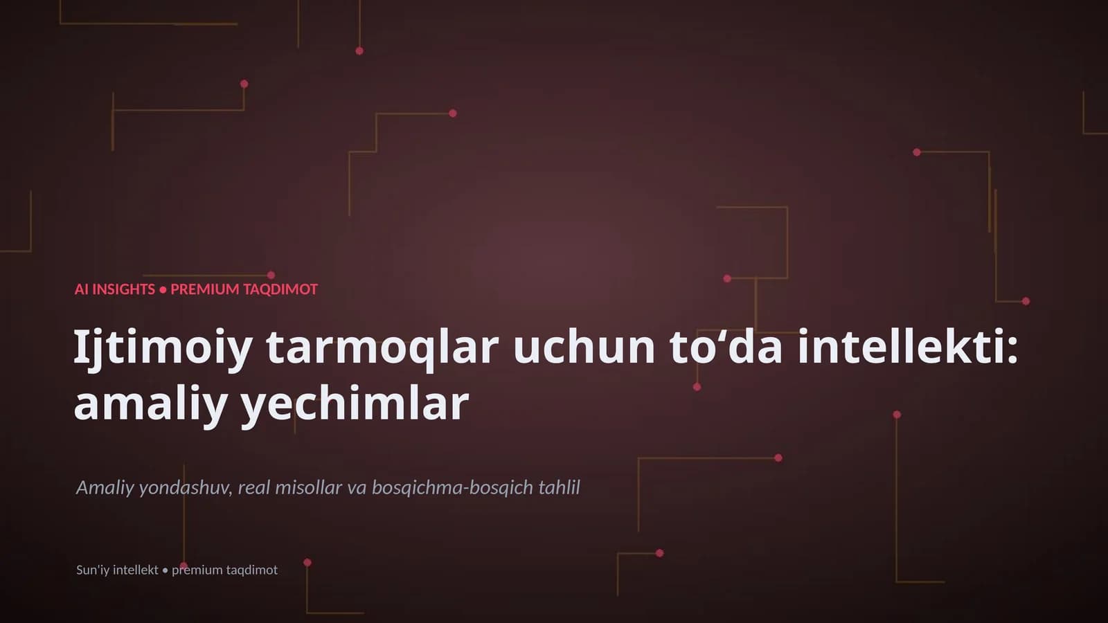 AI INSIGHTS • PREMIUM TAQDIMOT