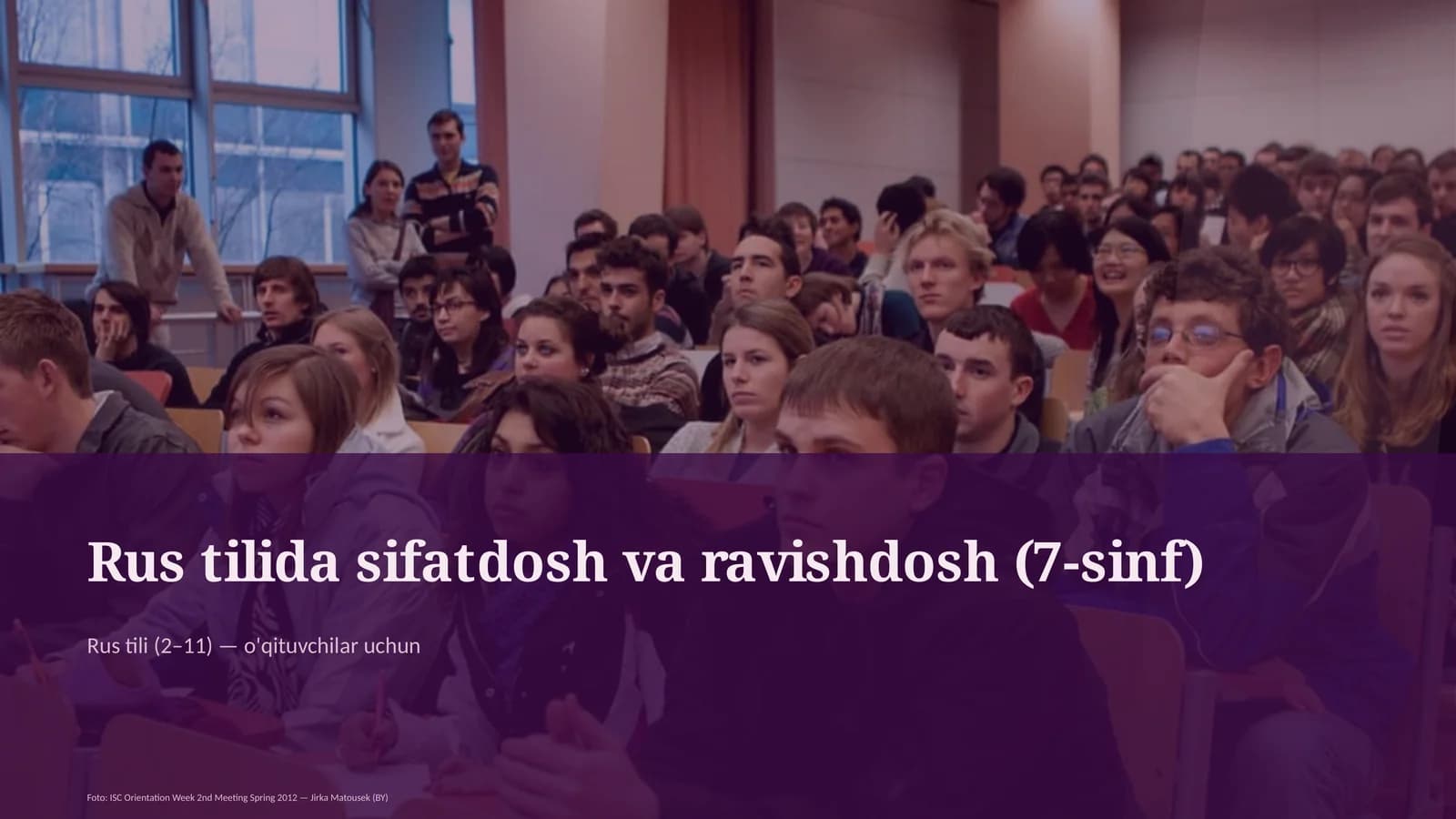 Rus tilida sifatdosh va ravishdosh (7-sinf)