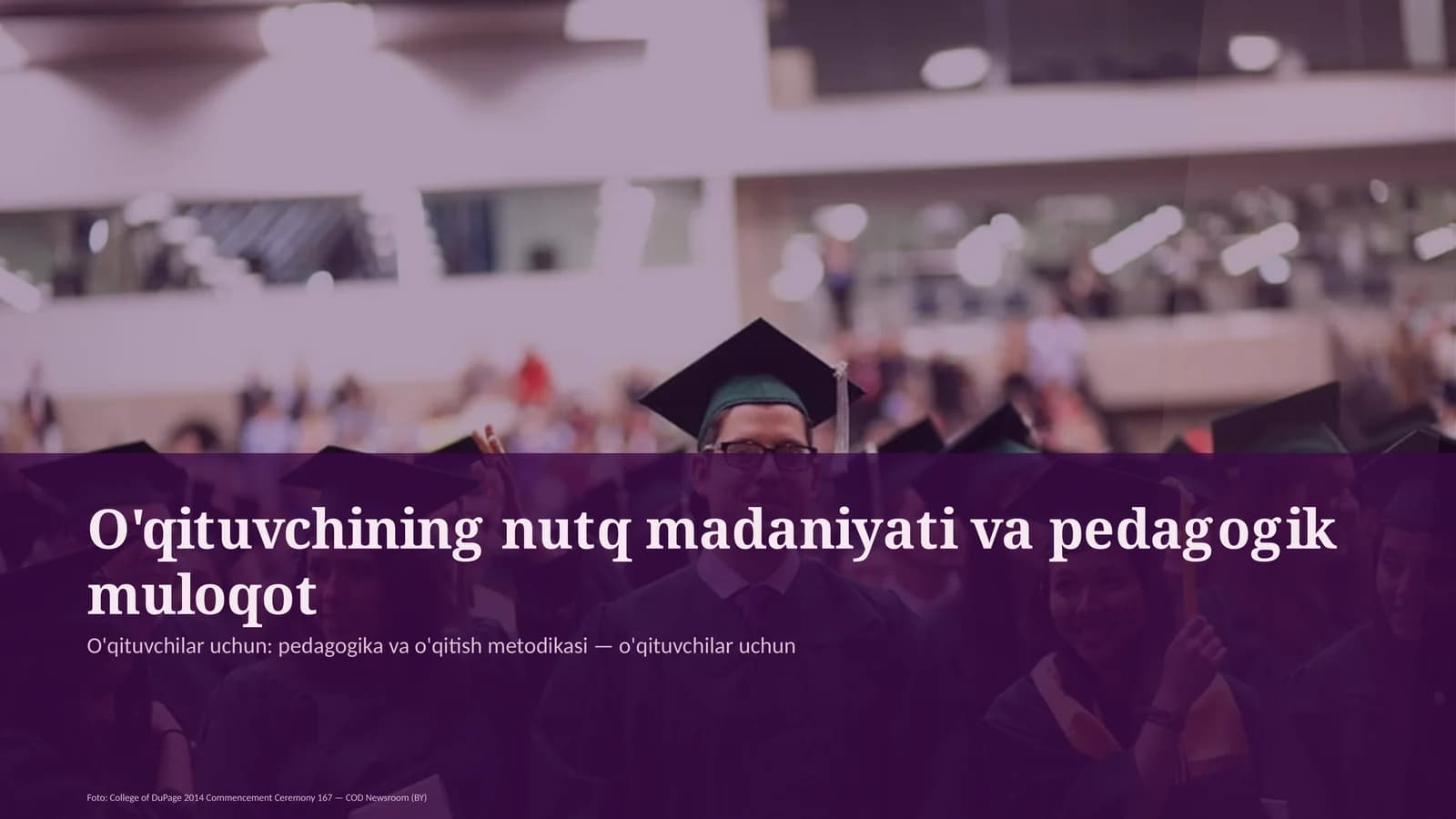 O'qituvchining nutq madaniyati va pedagogik muloqot