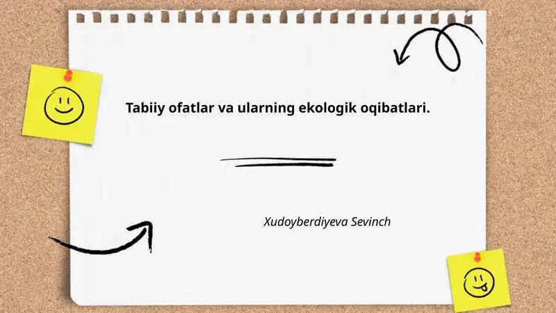 Tabiiy ofatlar va ularning ekologik oqibatlari