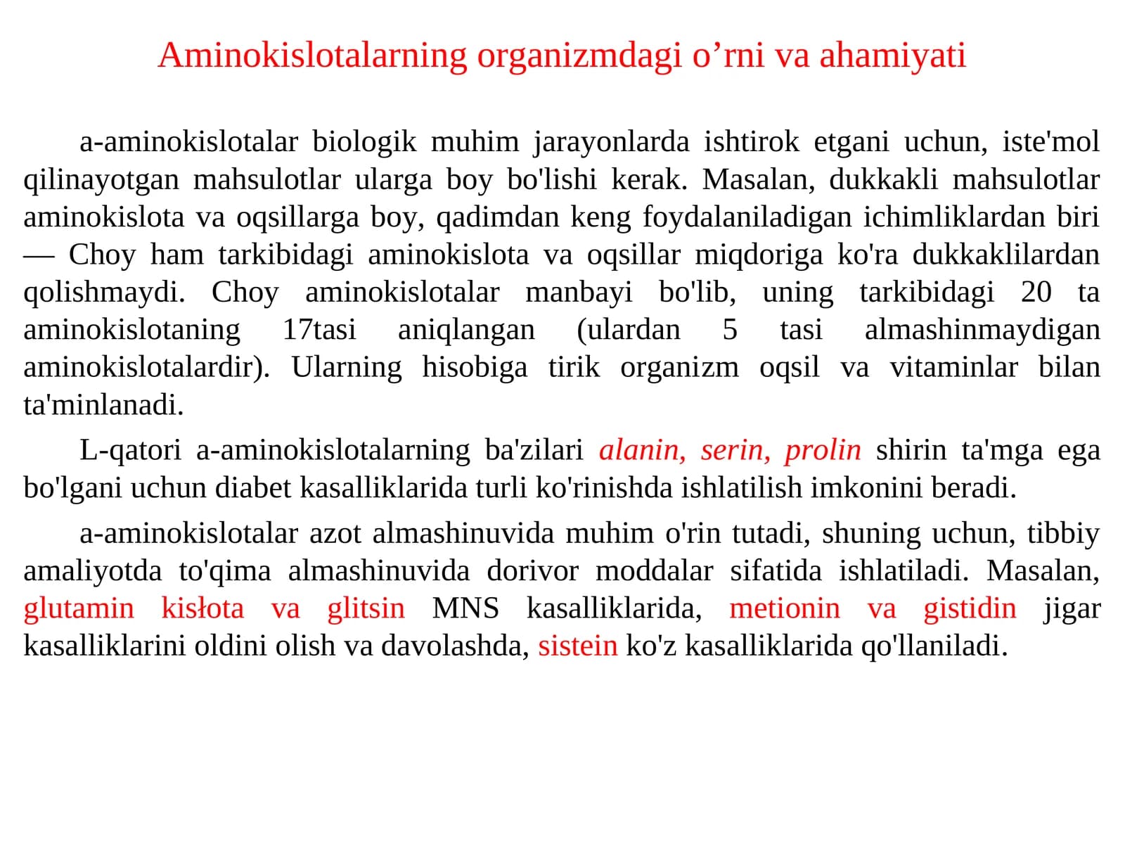 Aminokislotalarning organizmdagi o’rni va ahamiyati