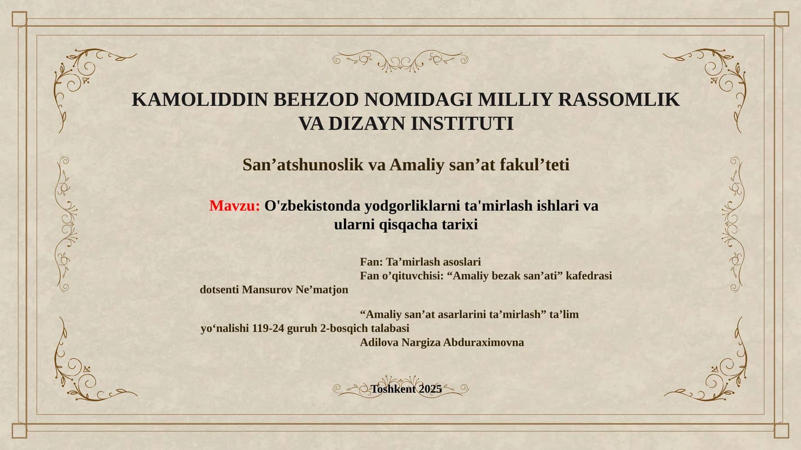O'zbekistondayodgorliklarnita'mirlashishlariva