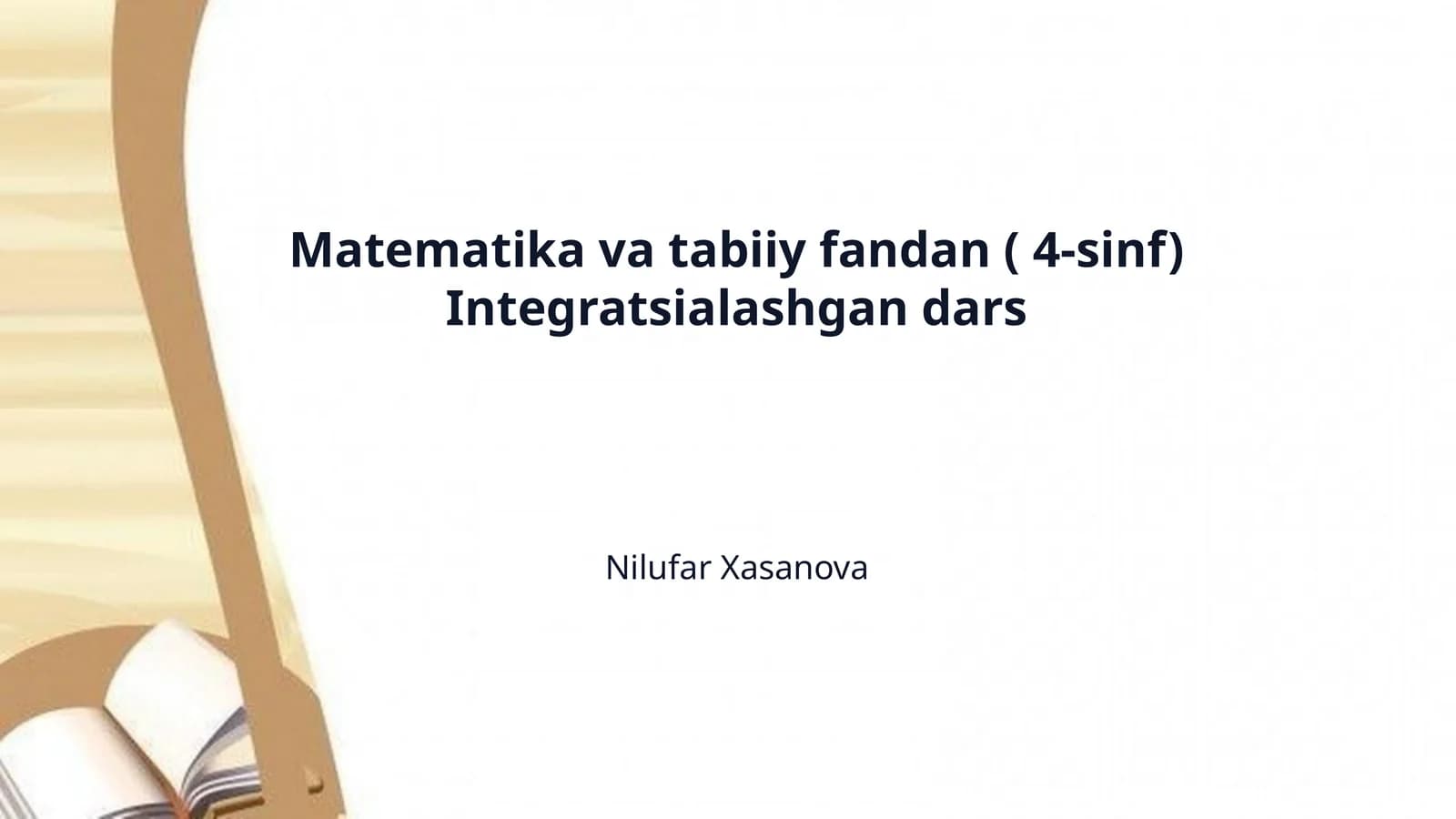 Matematika va tabiiy fandan ( 4-sinf) Integratsialashgan dars