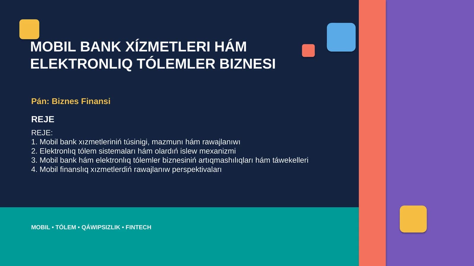 MOBIL BANK XÍZMETLERI HÁM ELEKTRONLIQ TÓLEMLER BIZNESI