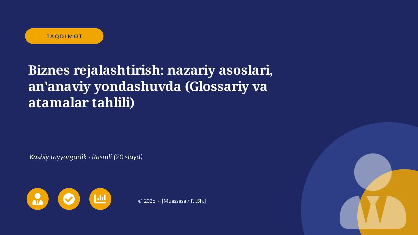 Biznes rejalashtirish: nazariy asoslari, an'anaviy yondashuvda (Glossariy va atamalar tahlili)