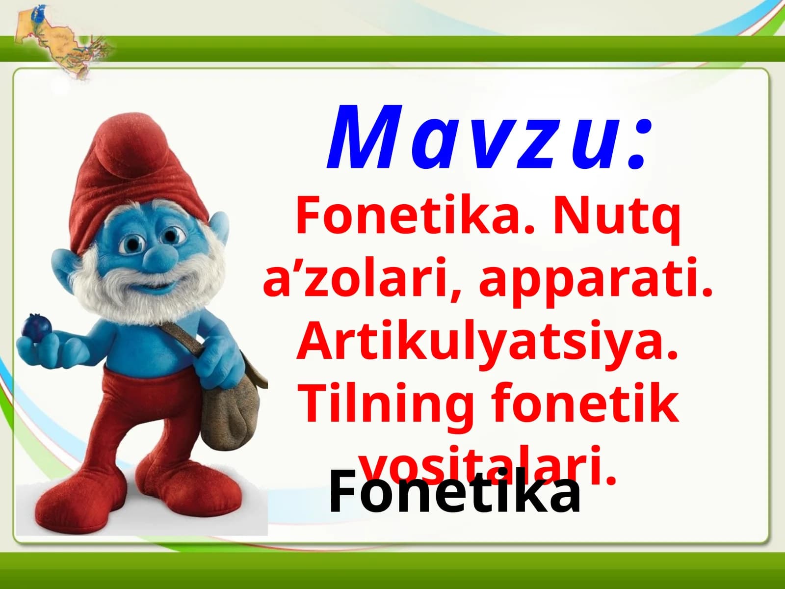 Fonetika.Nutqa’zolari,aрparati.Artikulyatsiya.Tilning fonetik vositalari
