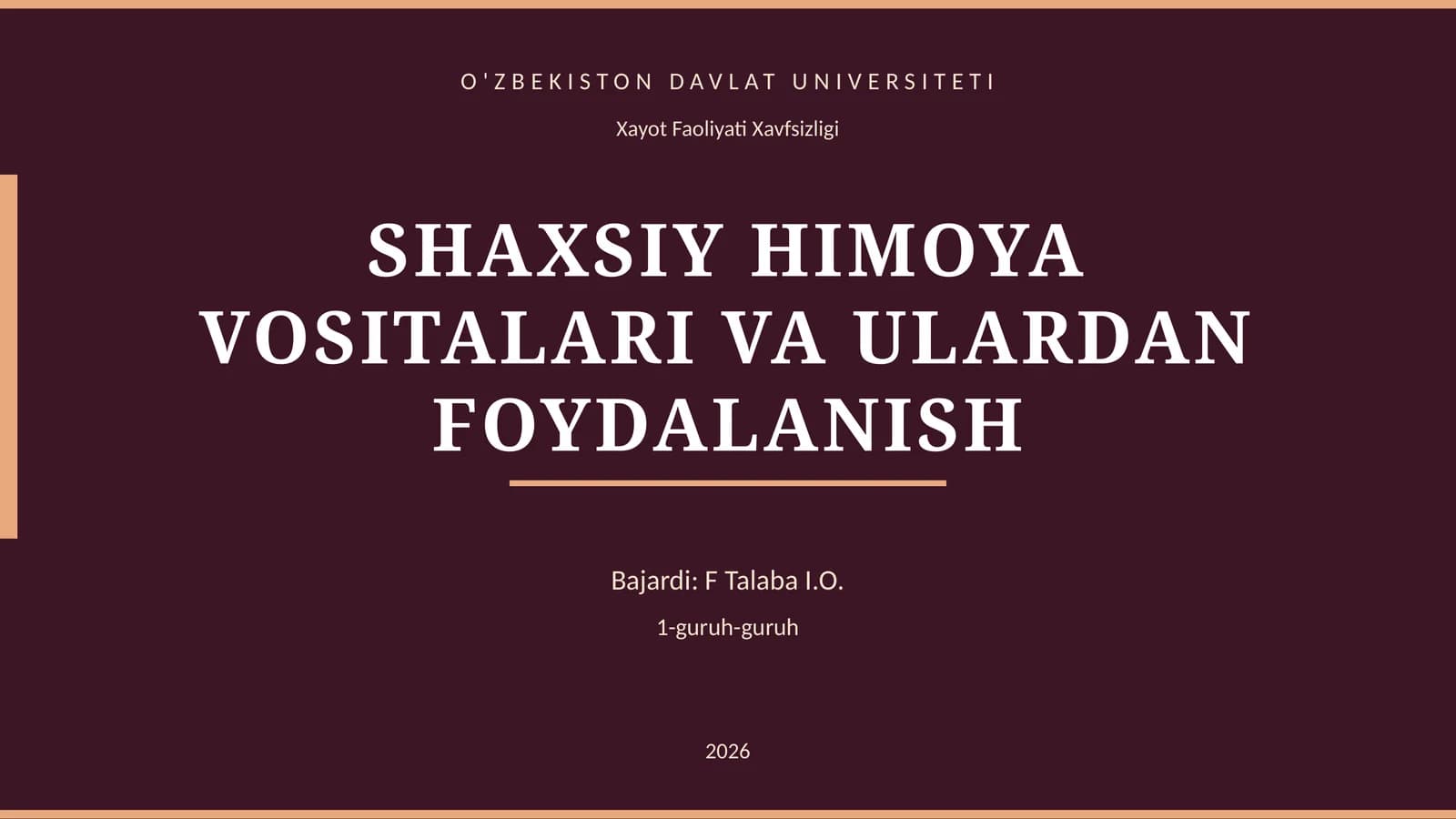SHAXSIY HIMOYA VOSITALARI VA ULARDAN FOYDALANISH