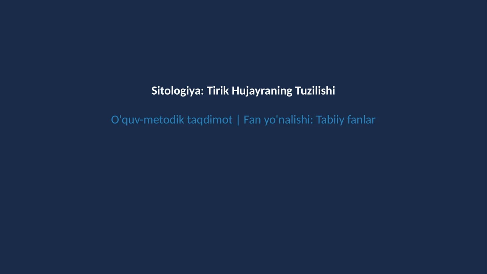 Sitologiya hujayra tuzilishi