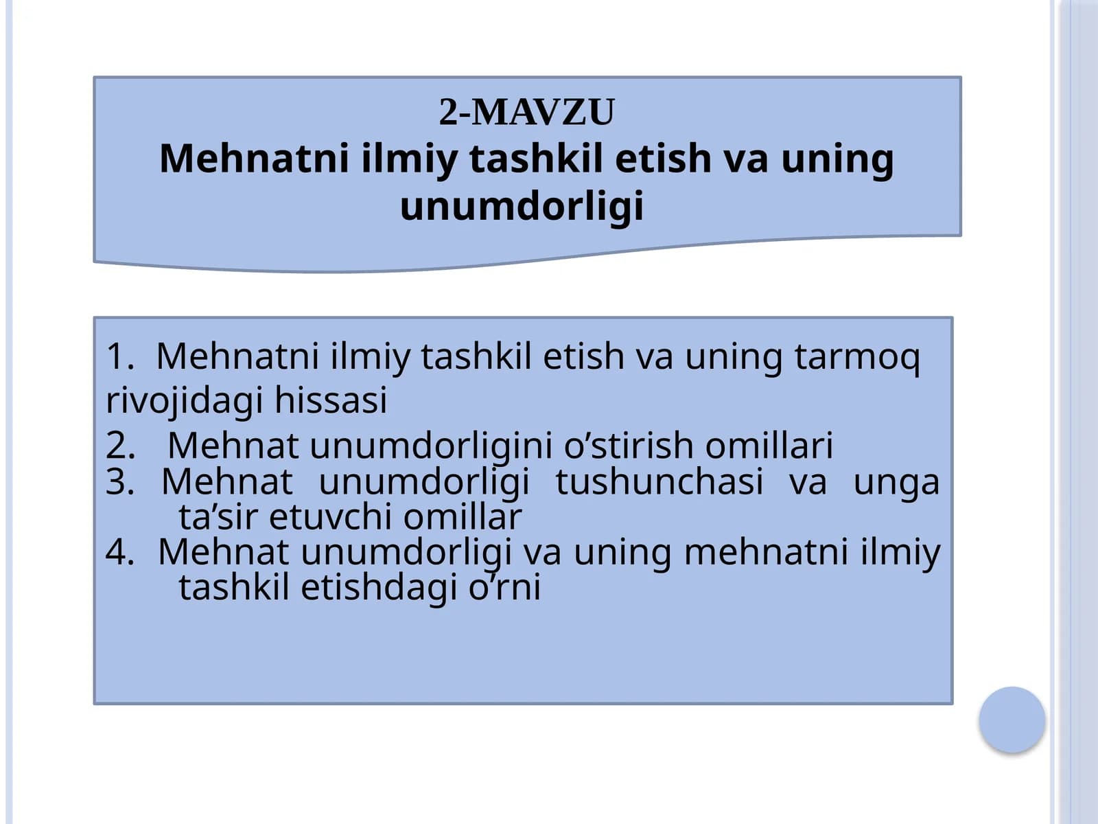 2-MAVZUMеhnаtni ilmiy tаshkil etish vа uning unumdоrligi