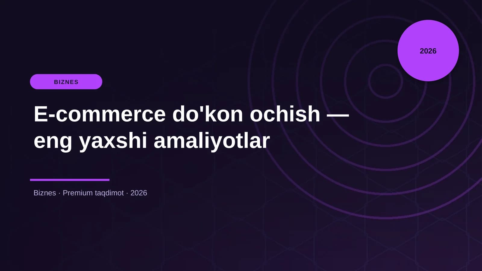 E-commerce do'kon ochish — eng yaxshi amaliyotlar